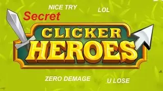 Clicker Heroes - Bad Clicker - Secret
