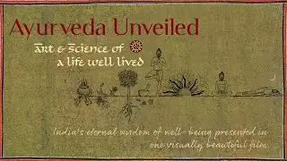 Ayurveda Unveiled | Ancient Healing for Modern Life | Official Channel Trailer