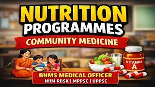 BHMS Medical Officer | Community Medicine Nutrition Health Programmes | NHM RBSK | MPPSC | UPPSC