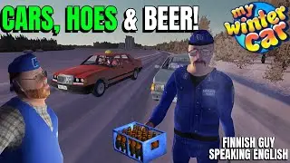 CARS, HOES & BEER | My Winter Car