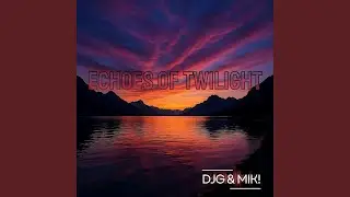 Echoes of Twilight (Extended Version)