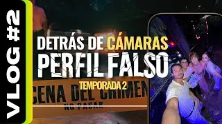 Vlog 2 - Detrás de Cámaras de Perfil Falso 2: Problemas Familiares y Piscinas