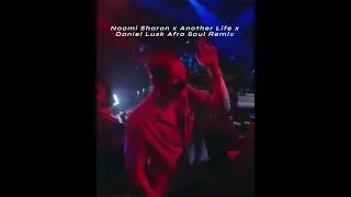Afro House Naomi Sharon - Another life (Daniel Lusk Afro Soul Remix)