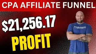 $21,256.17 PROFIT From This CPA Affiliate Marketing Funnel?! Watch Before It&rsquo;s Saturated! 🤣🤣