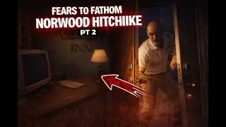 Pt 2 FEARS TO FATHOM NORTHWOOD HITCHHIKE