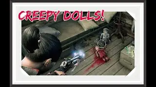 The Creepy Dolls of Zombie Army 4 Dead War #1