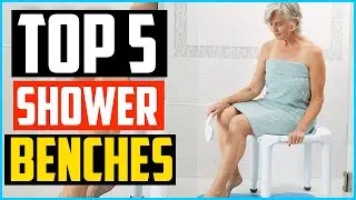 Top 5 Best Shower Benches in 2025 &ndash; Reviews