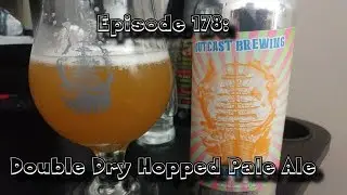 Booze Reviews - Ep 178 - Outcast Brewing - Neon Dreams