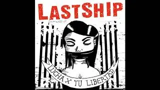 Lastship   Lucha por tu libertad