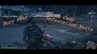 Days Gone, Burn Away Rogue Camp Infestation Nests