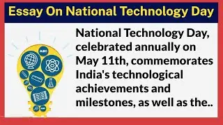 Essay On National Technology Day | Write An Essay On National Technology Day | Essay Writing