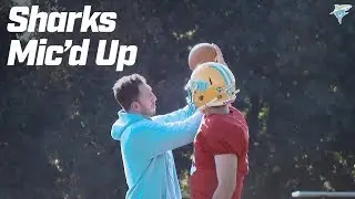 Sharks Mic'd Up - Practice