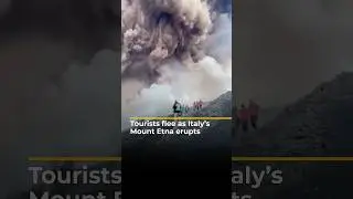 Tourists flee as Italy&rsquo;s Mount Etna erupts | AJ #shorts