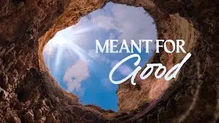Genesis 41 - Wk 4: MEANT FOR GOOD (COE22 Students) | Speaker: Adam Howell