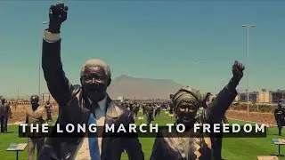 The Long March To Freedom | Cape Town, South Africa
