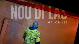 Major Lee - Nou Di Las (prod by Polta)