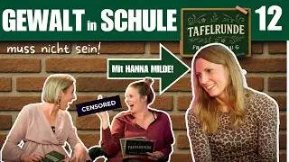GEWALT in SCHULE muss nicht sein! | TAFELRUNDE Folge 12