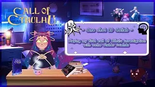 【CALL OF CTHULHU, THE HUNGERING WINTER┆┆꒰Meet Evelyn  What mystic horrors will we reveal 】