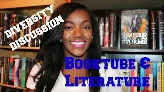 Diversity Discussion: Booktube & Literature