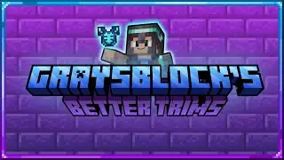 GraysBlock's Better Trims - Update 2.0 Release
