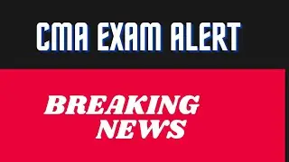 CMA online exam  announcement