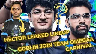 Hector leaked lineup Goblin joining team Carnival (Omegaa) #viral #bgmi #soul #s8ul #goblin #hector