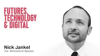 Futures, Technology & Digital | Motivational Keynote Speaker Nick Jankel