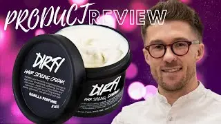 LUSH 'Dirty Styling Cream' Men's Hair Styling Product Review | #EFTV