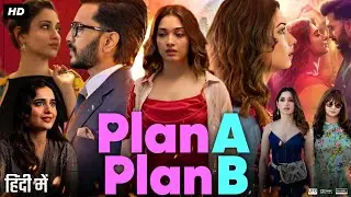 Plan A Plan B Full Movie | Riteish Deshmukh | Tamanna Bhatia | Kusha Kapila | Review & Facts HD