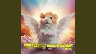 Boulevard of Broken Dreams (Techno)