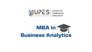 MBA in BUSINESS ANALYTICS | UPES CCE - NAAC A GRADE ACCREDITED