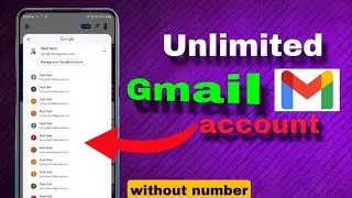 how to create unlimited gmail account without phone number 2025 full process