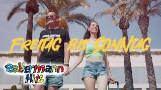 Balineiro & Nadine - Freitag bis Sonntag (Offizielles Musikvideo)