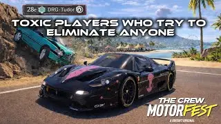 TOXIC PLAYERS WHO TRY TO ELIMINATE ANYONE @DRG-Tudor  // THE CREW MOTORFEST 