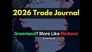2026 Trade Journal: Greenland? More Like Redland