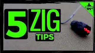 5 ZIG RIG TOP TIPS 😀