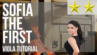 How to play Sofia the First by Ariel Winter on Viola (Tutorial)