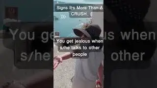 5 Signs Its More Than A Crush | #shorts