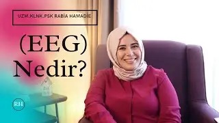 Elektroensefalografi EEG Nedir?