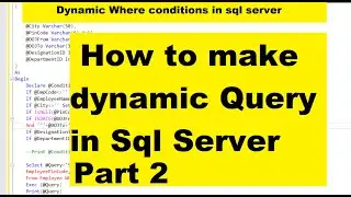 Dynamic Query in Sql Server Part2 | Coding Era