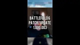 Today's Update/Patch for Battlefield 6 | Patch 1.000.003 - OCT 16 2025 | #battlefield6 #battlefield