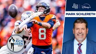 FOX Sports’ Mark Schlereth Blasts Broncos’ “Embarrassing” Offense in Loss to Pats | Rich Eisen Show
