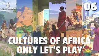 Picking on the English | Cultures of Africa Only Humankind Let's Play 06