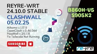 OpenWrt 24.10.0 STABLE Clash-Wall 04.02.25 For B860H-V5 Support | REYRE-WRT