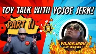 TOY TALK: THE JERKENING, PART II - WITH YOJOE JERK!