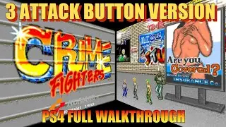 Crime Fighters Arcade on PS4. Full Walkthrough (3 Button Version with Uncensored Content)