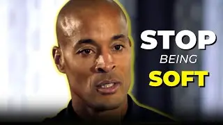 DAVID GOGGINS MOTIVATION - Stop Being Soft (MUST WATCH)