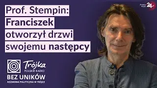 W którą stronę pójdzie Kościół? Prof. Stempin: Franciszek otworzył drzwi swojemu następcy