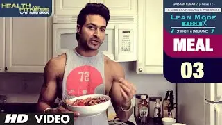 MEAL 03 - Potato Bean Bowl | LEAN MODE by Guru Mann |  Health and Fitness