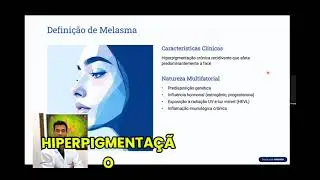 Aula Imunologia Básica do Melasma (Parte 1).